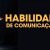 Curso - Habilidades de Comunicação